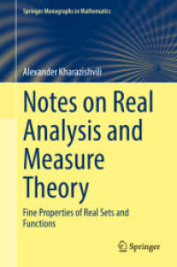 Notes on Real Analysis and Measure Theory : Fine Properties of Real Sets and Functions (Springer Monographs in Mathematics) （2022）