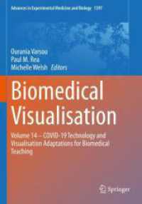 Biomedical Visualisation : Volume 14 ‒ COVID-19 Technology and Visualisation Adaptations for Biomedical Teaching (Advances in Experimental Medicine and Biology)