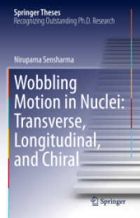 Wobbling Motion in Nuclei: Transverse, Longitudinal, and Chiral (Springer Theses)