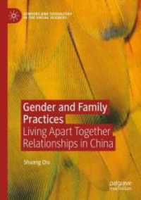 Gender and Family Practices : Living Apart Together Relationships in China (Genders and Sexualities in the Social Sciences)