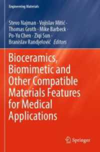 Bioceramics, Biomimetic and Other Compatible Materials Features for Medical Applications (Engineering Materials)