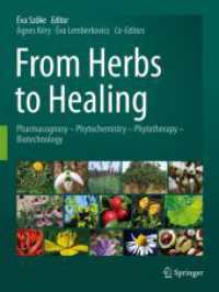 From Herbs to Healing : Pharmacognosy - Phytochemistry - Phytotherapy - Biotechnology