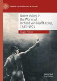 Queer Voices in the Works of Richard von Krafft-Ebing, 1883-1901 (Genders and Sexualities in History)