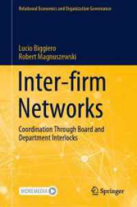 Inter-firm Networks : Coordination through Board and Department Interlocks (Relational Economics and Organization Governance) （2023）