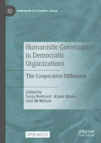 Humanistic Governance in Democratic Organizations : The Cooperative Difference (Humanism in Business Series)