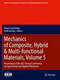 Mechanics of Composite, Hybrid & Multi-functional Materials, Volume 5 : Proceedings of the 2022 Annual Conference on Experimental and Applied Mechanics (Conference Proceedings of the Society for Experimental Mechanics Series)