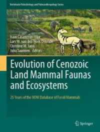 Evolution of Cenozoic Land Mammal Faunas and Ecosystems : 25 Years of the NOW Database of Fossil Mammals (Vertebrate Paleobiology and Paleoanthropology)