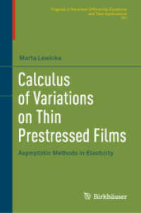 Calculus of Variations on Thin Prestressed Films : Asymptotic Methods in Elasticity (Progress in Nonlinear Differential Equations and Their Applications)