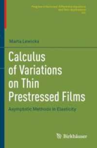 Calculus of Variations on Thin Prestressed Films : Asymptotic Methods in Elasticity (Progress in Nonlinear Differential Equations and Their Applications)