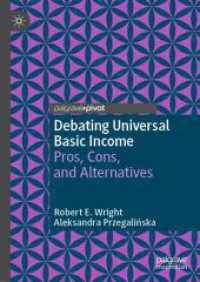 Debating Universal Basic Income : Pros, Cons, and Alternatives (Exploring the Basic Income Guarantee) （2022）