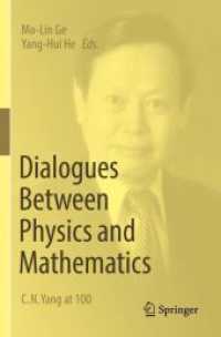 Dialogues Between Physics and Mathematics : C. N. Yang at 100 （2023. xxxv, 298 S. XXXV, 298 p. 1 illus. 235 mm）