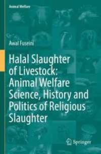 Halal Slaughter of Livestock: Animal Welfare Science, History and Politics of Religious Slaughter (Animal Welfare)
