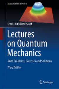 量子力学講義（テキスト・第３版）<br>Lectures on Quantum Mechanics : With Problems, Exercises and Solutions (Graduate Texts in Physics) （3RD）