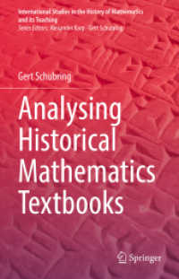 歴史的数学教科書の分析：古代から近代まで<br>Analysing Historical Mathematics Textbooks (International Studies in the History of Mathematics and its Teaching)