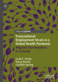 Transnational Employment Strain in a Global Health Pandemic : Migrant Farmworkers in Canada (Politics of Citizenship and Migration)