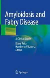 Amyloidosis and Fabry Disease : A Clinical Guide （2023. xx, 485 S. XX, 485 p. 116 illus., 99 illus. in color. 235 mm）