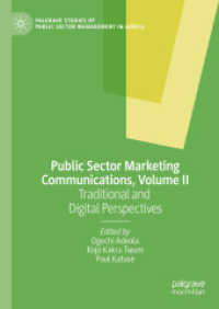 Public Sector Marketing Communications, Volume II : Traditional and Digital Perspectives (Palgrave Studies of Public Sector Management in Africa) （2023）