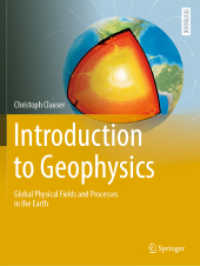 Introduction to Geophysics : Global Physical Fields and Processes in the Earth (Springer Textbooks in Earth Sciences, Geography and Environment)