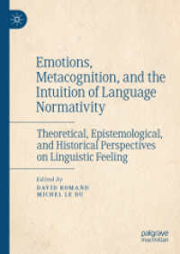 言語感情の理論・認識論・歴史的視座<br>Emotions, Metacognition, and the Intuition of Language Normativity : Theoretical, Epistemological, and Historical Perspectives on Linguistic Feeling