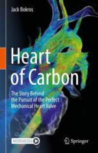 Heart of Carbon : The Story Behind the Pursuit of the Perfect Mechanical Heart Valve