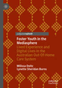 Foster Youth in the Mediasphere : Lived Experience and Digital Lives in the Australian Out-Of-Home Care System