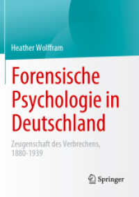 Forensische Psychologie in Deutschland : Zeugenschaft des Verbrechens, 1880-1939