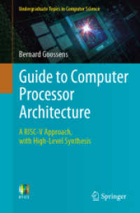 Guide to Computer Processor Architecture : A RISC-V Approach, with High-Level Synthesis (Undergraduate Topics in Computer Science) （1st ed. 2023. 2023. xxv, 439 S. XXV, 439 p. 261 illus., 196 illus. in）