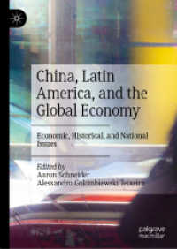 China, Latin America, and the Global Economy : Economic, Historical, and National Issues