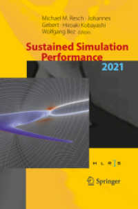 Sustained Simulation Performance 2021 : Proceedings of the Joint Workshop on Sustained Simulation Performance, University of Stuttgart (HLRS) and Tohoku University, 2021 （2023. vii, 106 S. VII, 106 p. 46 illus., 35 illus. in color. 235 mm）