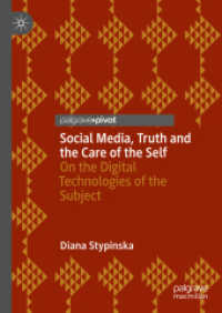 Social Media, Truth and the Care of the Self : On the Digital Technologies of the Subject
