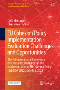EU Cohesion Policy Implementation - Evaluation Challenges and Opportunities : The 1st International Conference on Evaluating Challenges in the Implementation of EU Cohesion Policy (EvEUCoP 2022), Coimbra, 2022 (Springer Proceedings in Political Scien