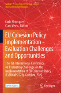 EU Cohesion Policy Implementation - Evaluation Challenges and Opportunities : The 1st International Conference on Evaluating Challenges in the Implementation of EU Cohesion Policy (EvEUCoP 2022), Coimbra, 2022 (Springer Proceedings in Political Scien