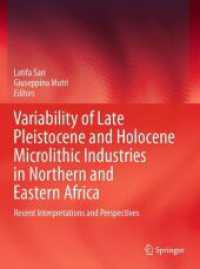 Variability of Late Pleistocene and Holocene Microlithic Industries in Northern and Eastern Africa : Recent Interpretations and Perspectives
