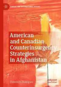American and Canadian Counterinsurgency Strategies in Afghanistan (Canada and International Affairs)