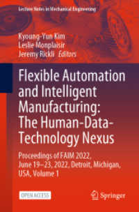 Flexible Automation and Intelligent Manufacturing: The Human-Data-Technology Nexus : Proceedings of FAIM 2022, June 19-23, 2022, Detroit, Michigan, USA (Lecture Notes in Mechanical Engineering)