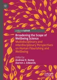 ウェルビーイングの科学の学際的拡張<br>Broadening the Scope of Wellbeing Science : Multidisciplinary and Interdisciplinary Perspectives on Human Flourishing and Wellbeing