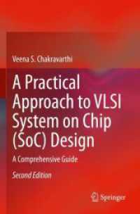 A Practical Approach to VLSI System on Chip (SoC) Design : A Comprehensive Guide （2ND）