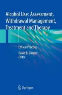 Alcohol Use: Assessment, Withdrawal Management, Treatment and Therapy : Ethical Practice