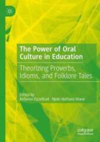 The Power of Oral Culture in Education : Theorizing Proverbs, Idioms, and Folklore Tales