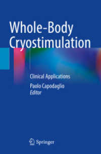 Whole-Body Cryostimulation : Clinical Applications （2025. x, 237 S. X, 237 p. 164 illus., 161 illus. in color. 235 mm）