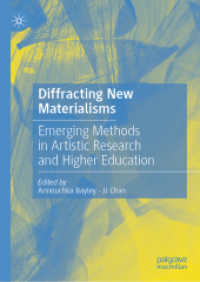 Diffracting New Materialisms : Emerging Methods in Artistic Research and Higher Education