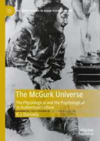 The McGurk Universe : The Physiological and the Psychological in Audiovisual Culture (Palgrave Studies in Audio-visual Culture)