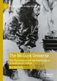 The McGurk Universe : The Physiological and the Psychological in Audiovisual Culture (Palgrave Studies in Audio-visual Culture)