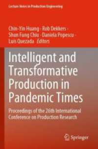 Intelligent and Transformative Production in Pandemic Times : Proceedings of the 26th International Conference on Production Research (Lecture Notes in Production Engineering)