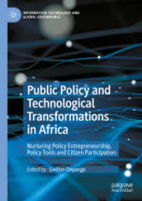 Public Policy and Technological Transformations in Africa : Nurturing Policy Entrepreneurship, Policy Tools and Citizen Participation (Information Technology and Global Governance) （2023）
