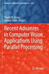 Recent Advances in Computer Vision Applications Using Parallel Processing (Studies in Computational Intelligence)