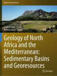 Geology of North Africa and the Mediterranean: Sedimentary Basins and Georesources (Regional Geology Reviews) （2024. xviii, 284 S. XVIII, 284 p. 233 illus., 224 illus. in color. 279）