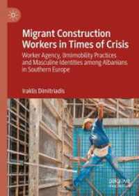 Migrant Construction Workers in Times of Crisis : Worker Agency, (Im)mobility Practices and Masculine Identities among Albanians in Southern Europe