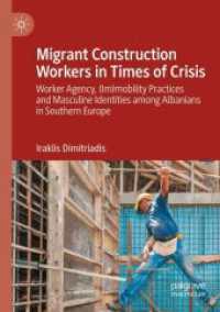 Migrant Construction Workers in Times of Crisis : Worker Agency, (Im)mobility Practices and Masculine Identities among Albanians in Southern Europe