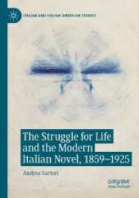 The Struggle for Life and the Modern Italian Novel, 1859-1925 (Italian and Italian American Studies)